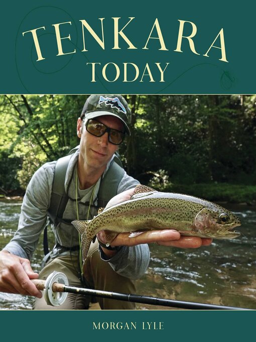 Title details for Tenkara Today by Morgan Lyle - Available